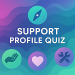Support Style Quiz